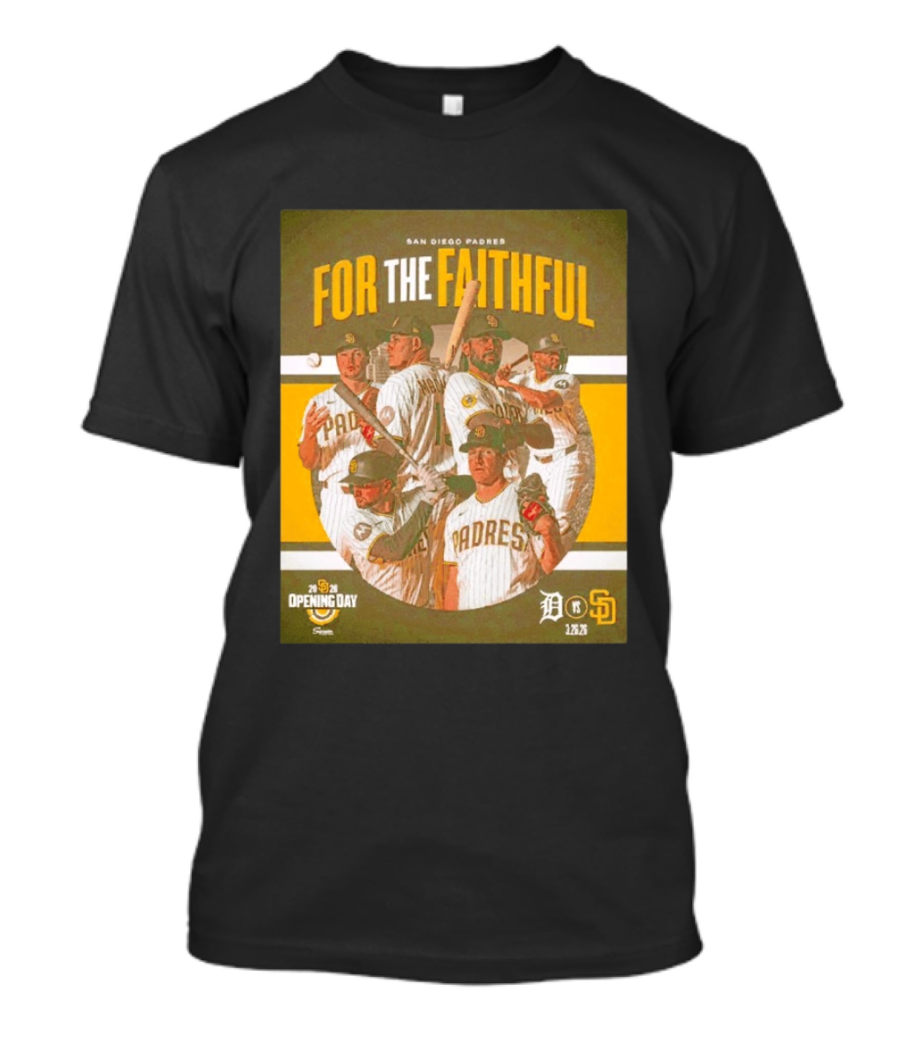 San Diego Padres For The Faithful 2026 Opening Day 1.26.26 Detroit Vs SD T-Shirt