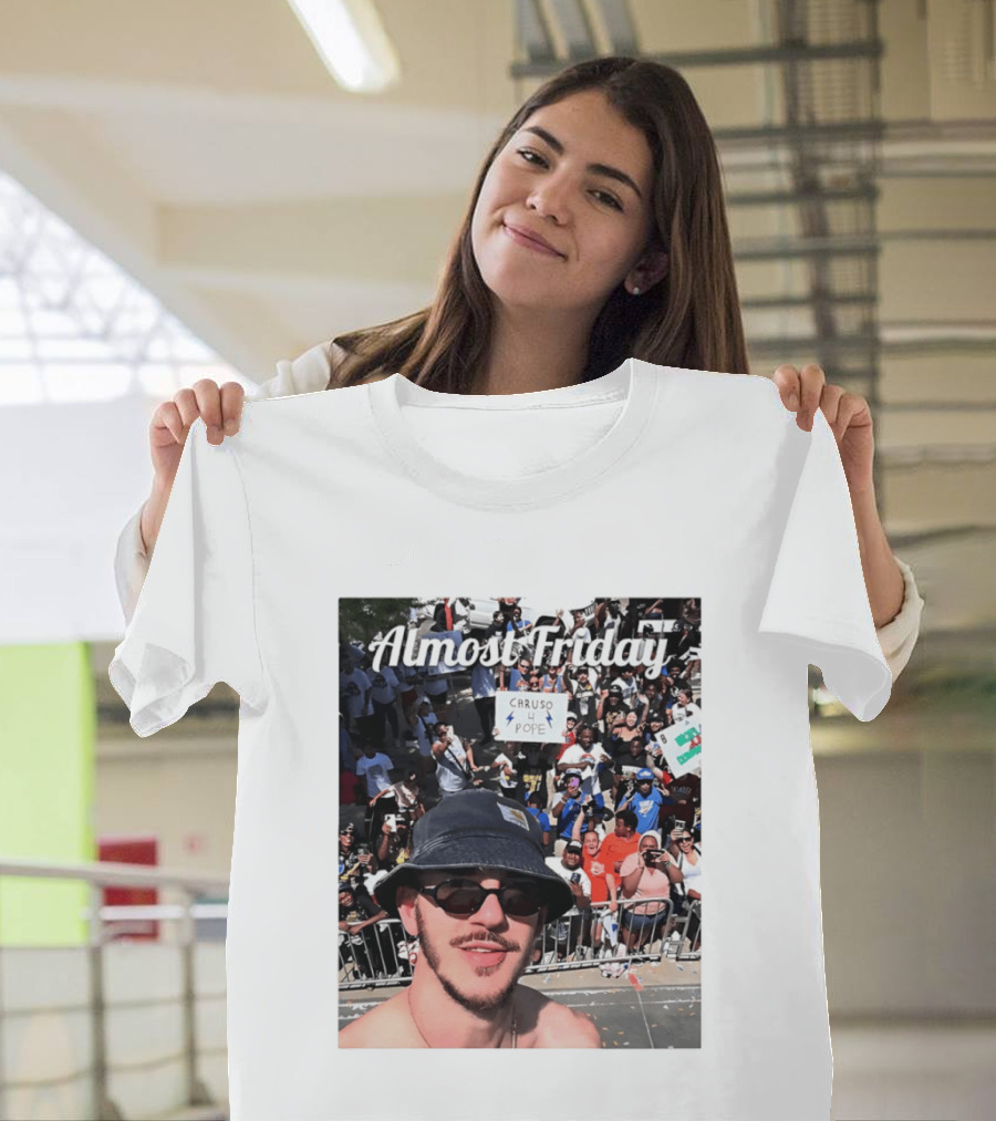Almost Friday Caruso 4 Pope Crowd Celebration T-Shirt