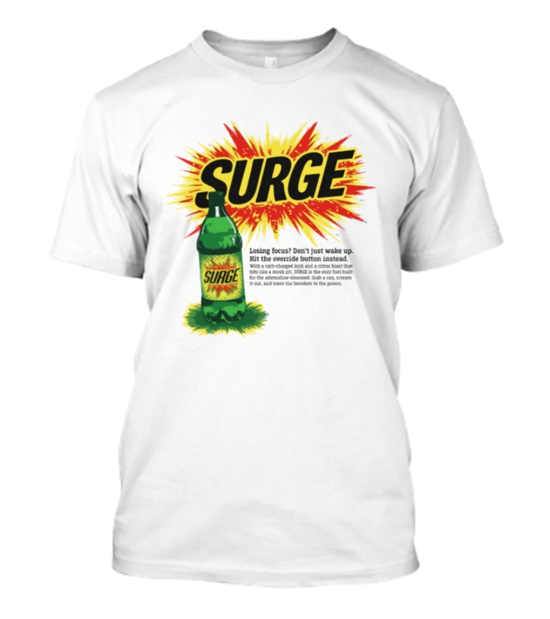 Surge Losing Focus Wake Up Hit The Override Button Instead T-Shirt