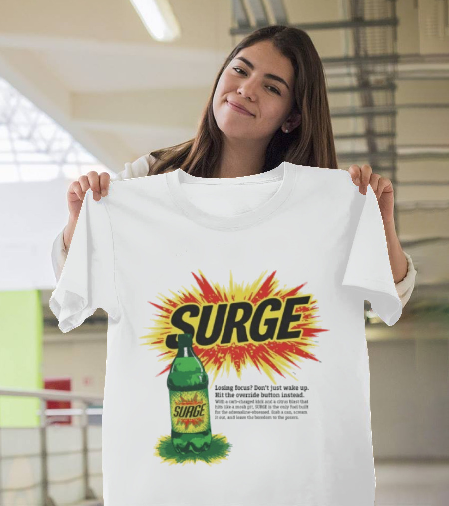 Surge Losing Focus Wake Up Hit The Override Button Instead T-Shirt