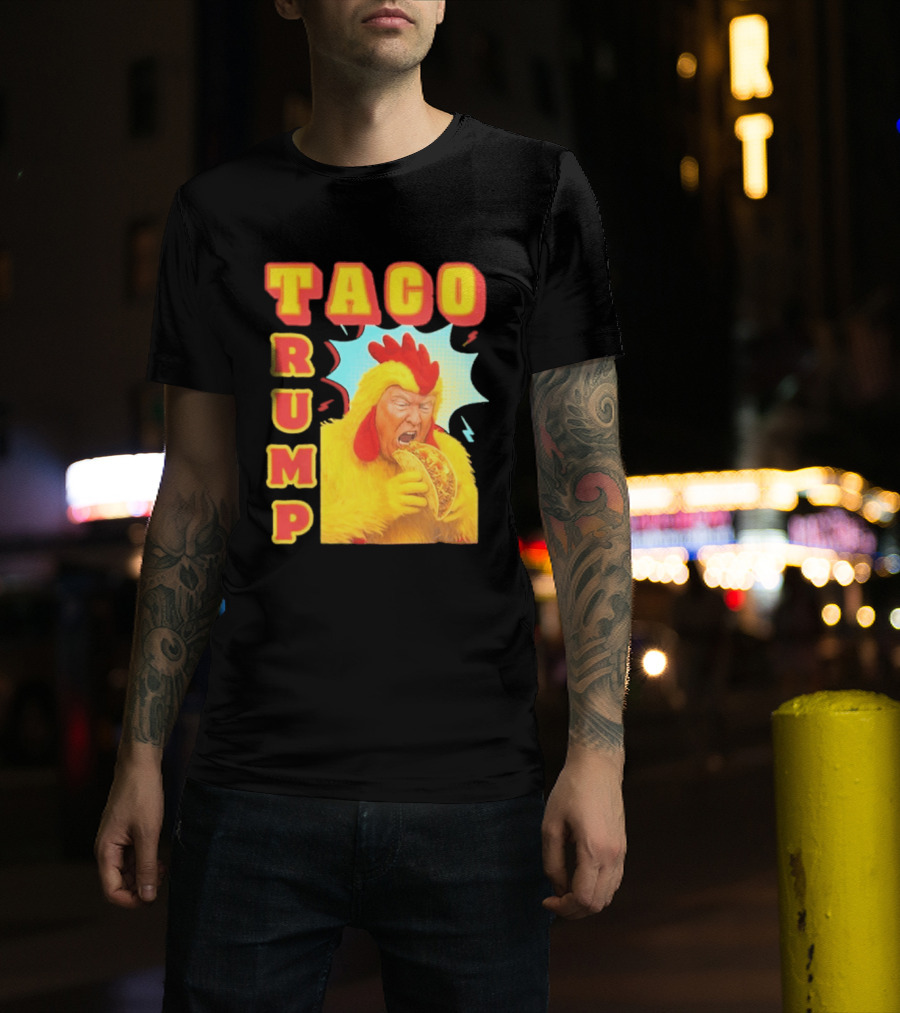Taco Trump Chicken Costume Eating Taco T-Shirt