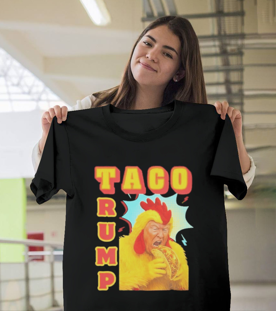Taco Trump Chicken Costume Eating Taco T-Shirt
