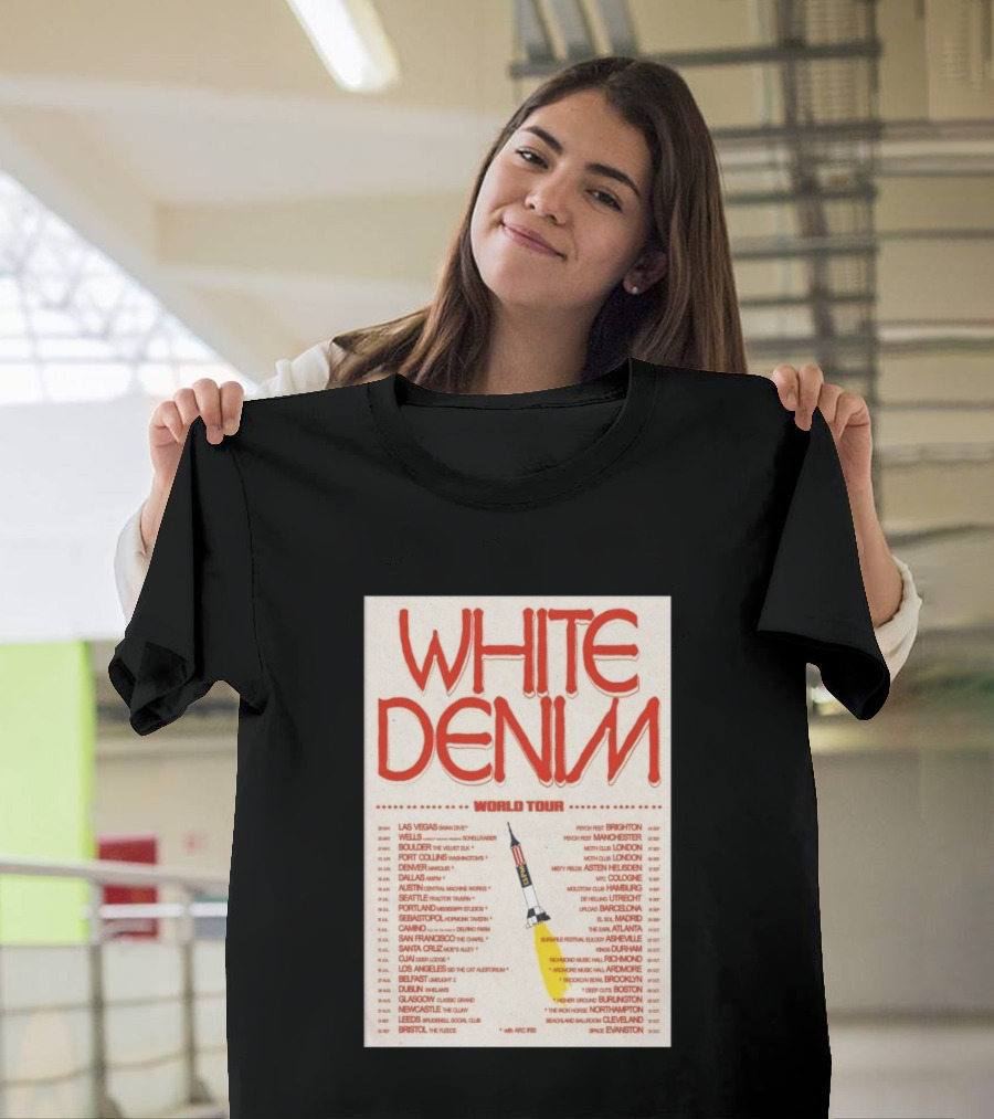 White Denim World Tour 2026 Concert With Tour Dates And Cities T-Shirt