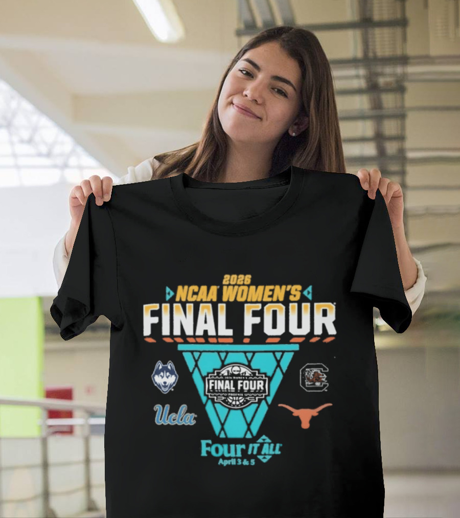 2026 NCAA Women's Final Four April 3 & 5 UConn UCLA Gamecocks Longhorns T-Shirt
