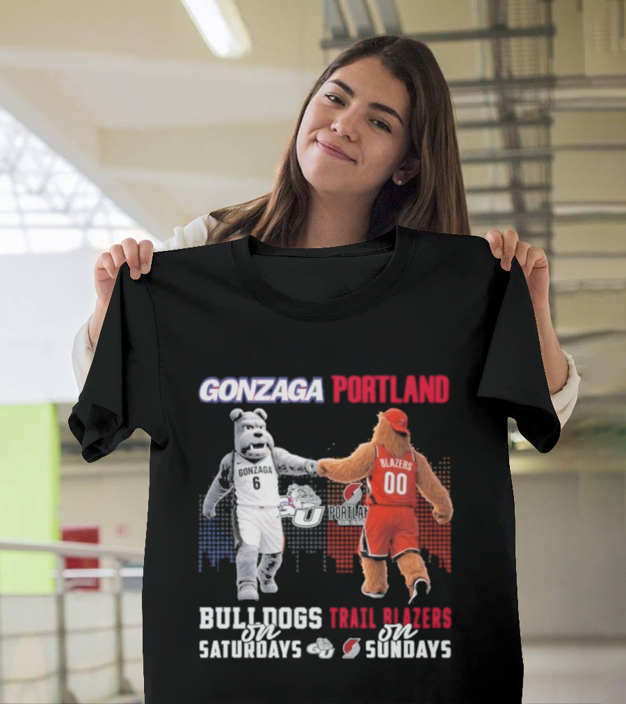 Gonzaga Bulldogs Saturdays Portland Blazers Sundays Sports Fans Mascots T-Shirt