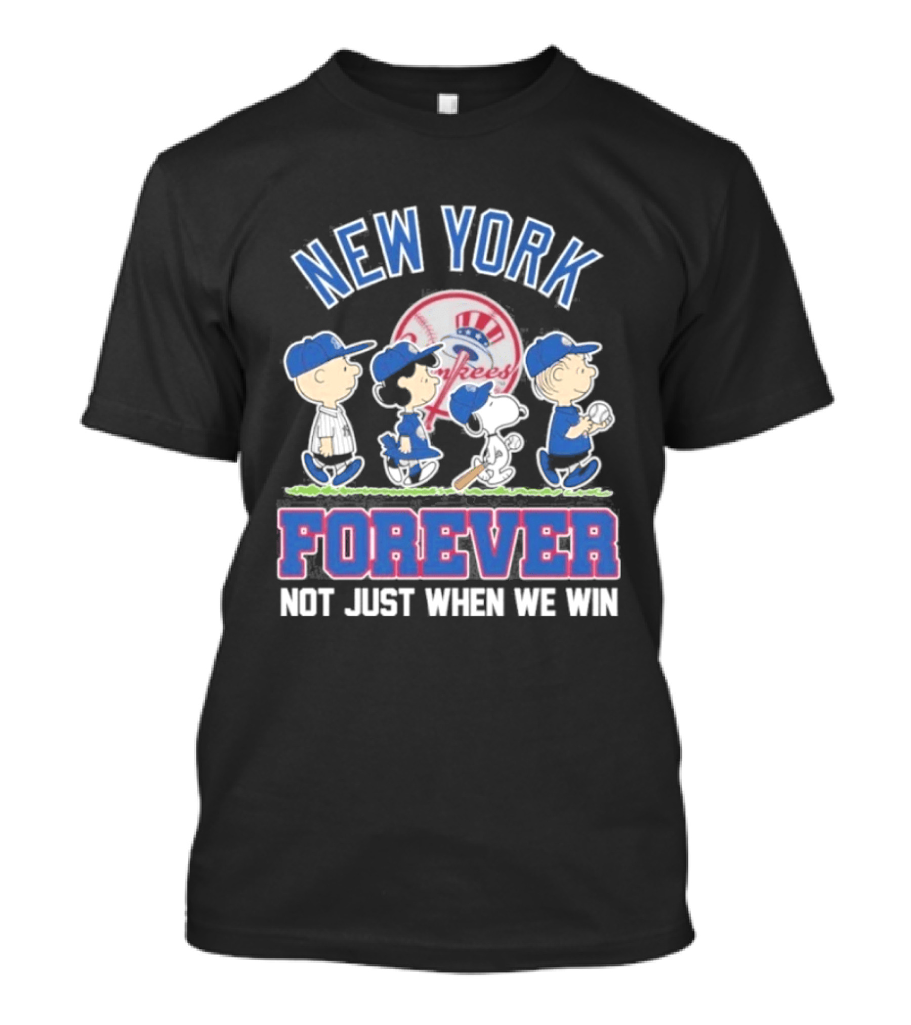 New York Yankees Peanuts Characters Forever Not Just When We Win T-Shirt