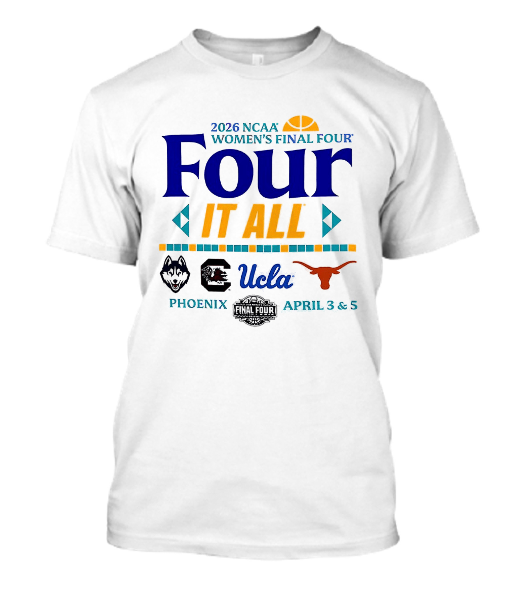 2026 NCAA Women's Final Four It All Phoenix Arizona April 3 5 T-Shirt