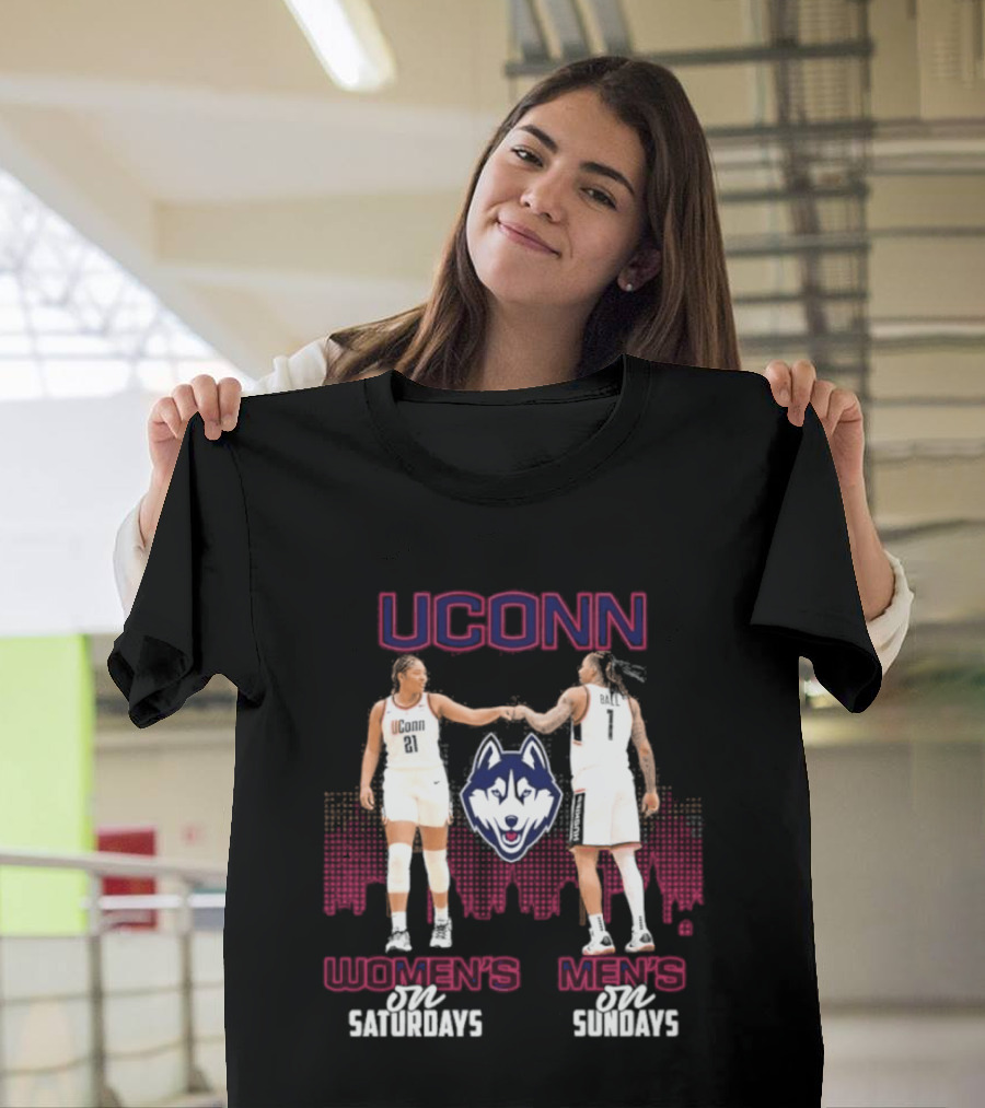 UConn Women's Basketball Saturdays UConn Men's Basketball Sundays Huskies Team Fans T-Shirt