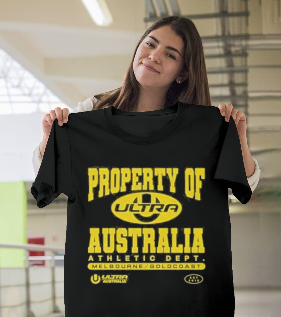 Property Of Australia Ultra Melbourne Gold Coast 2026 Authentic Only T-Shirt