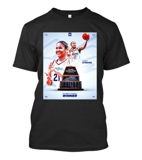 Sarah Strong UConn Huskies 2026 Naismith Trophy Winner University Of Connecticut T-Shirt
