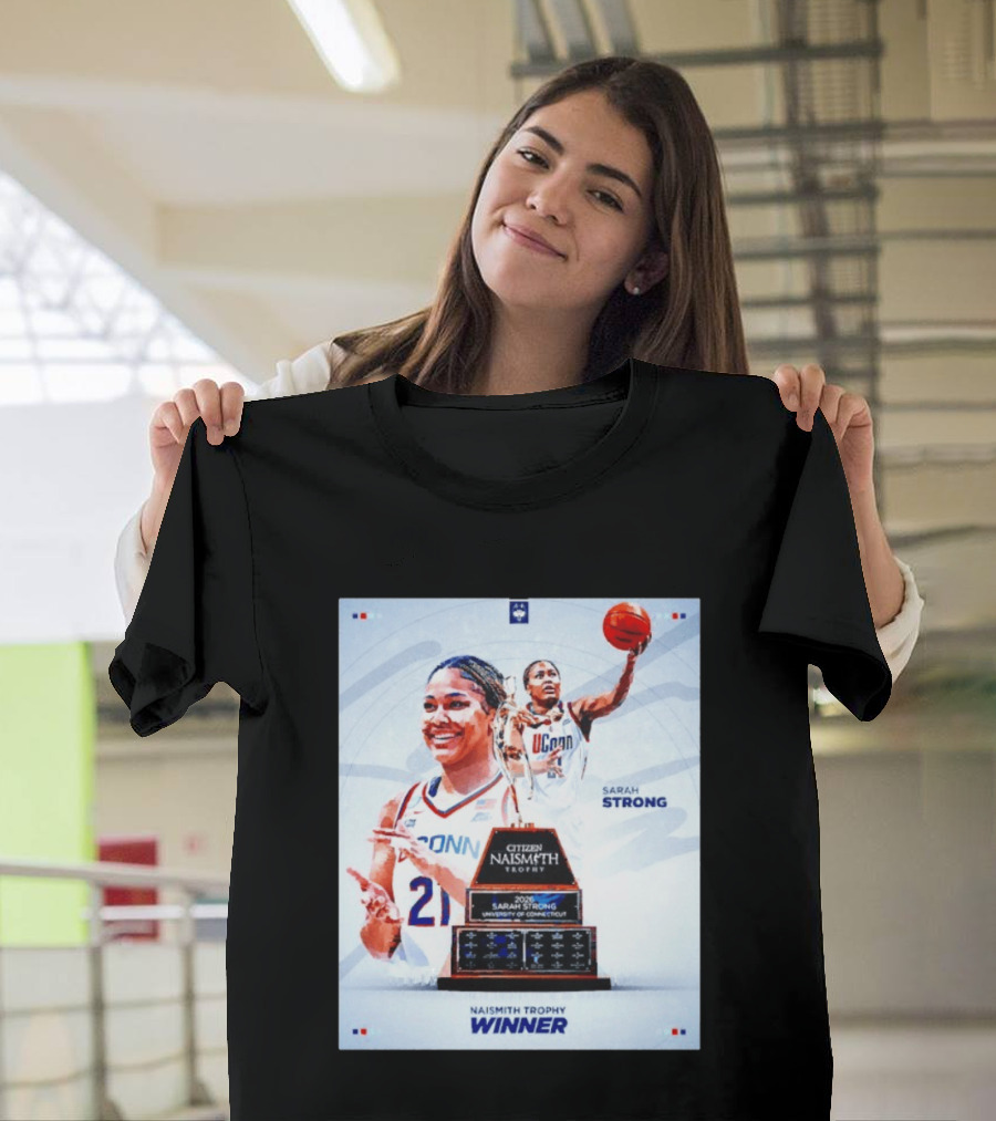 Sarah Strong UConn Huskies 2026 Naismith Trophy Winner University Of Connecticut T-Shirt