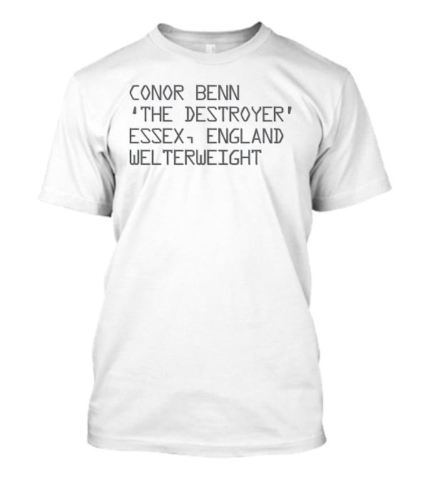 Conor Benn The Destroyer Essex England Welterweight T-Shirt