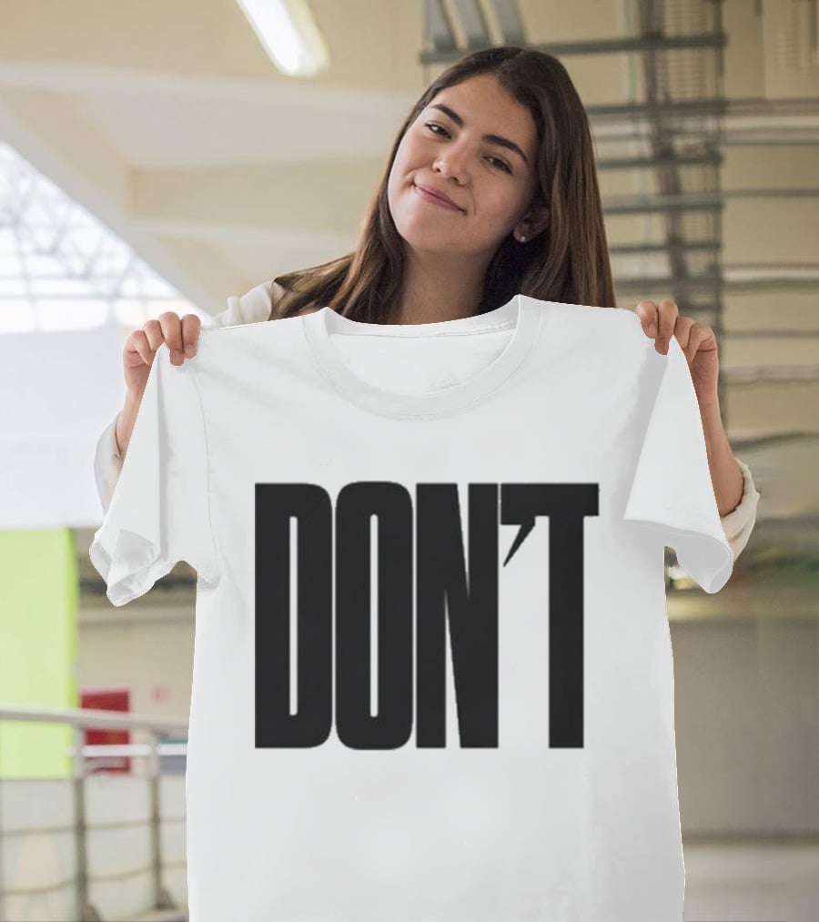 DON'T Bold Lettering With Apostrophe T-Shirt