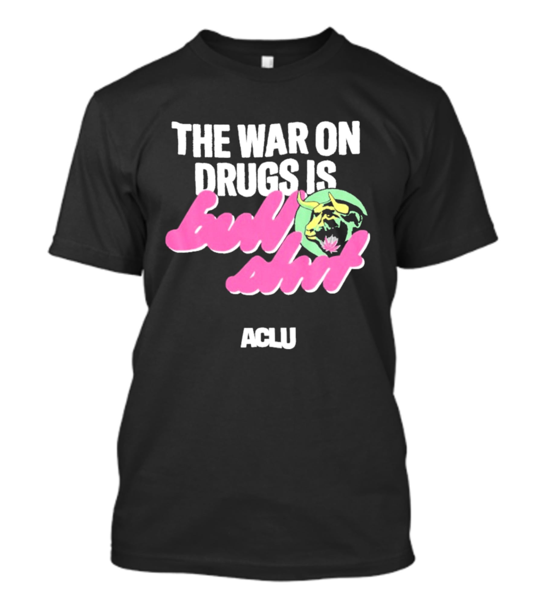 The War On Drugs Is Bullshit ACLU Tiger T-Shirt
