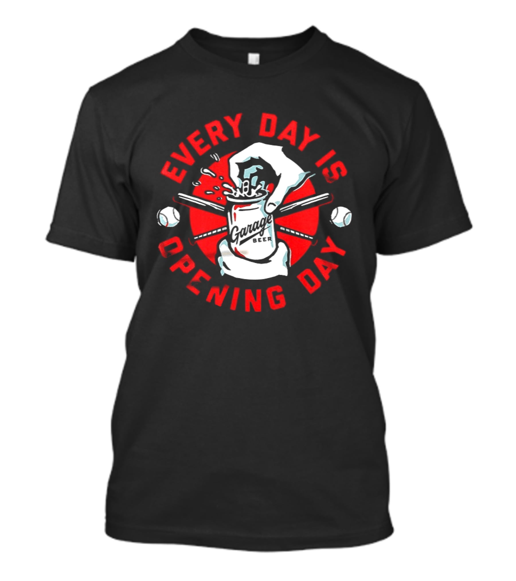 Every Day Is Opening Day Garage Beer Can Baseball T-Shirt