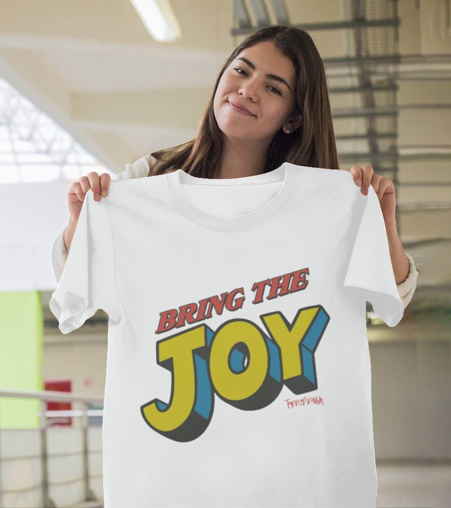 Bring The Joy Tanner Smith T-Shirt