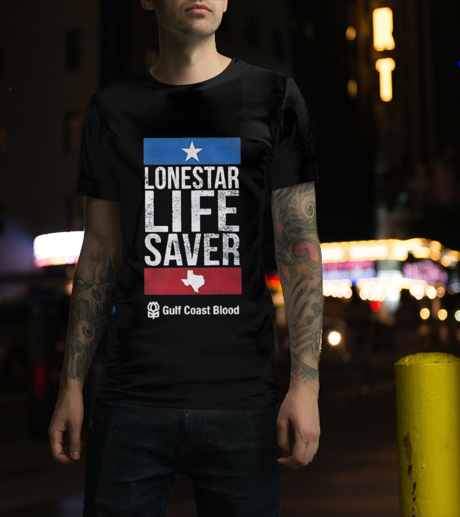 Lonestar Life Saver Texas Gulf Coast Blood Star And State T-Shirt