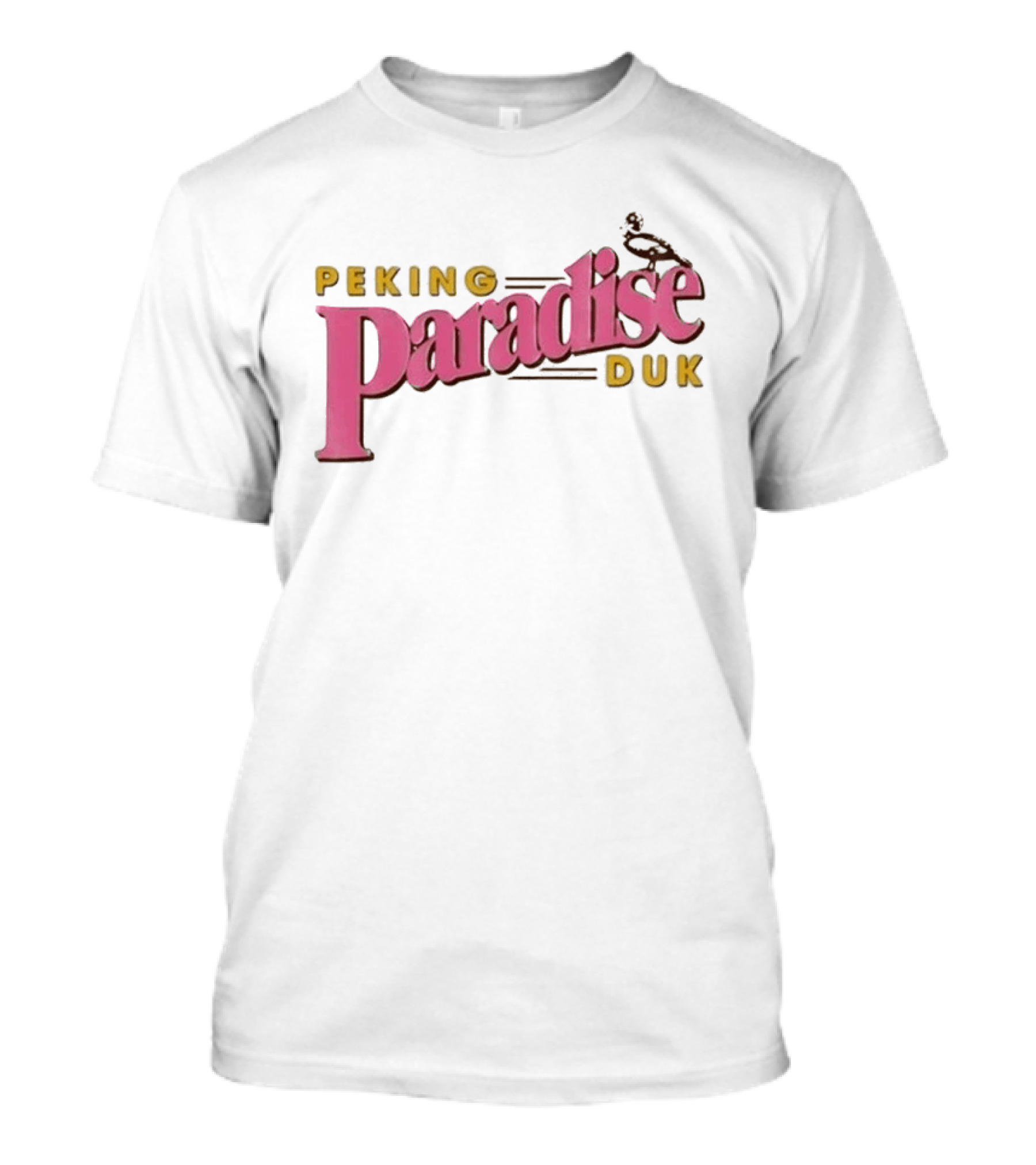 Peking Duk Paradise Bold Pink Yellow Text With Duck T-Shirt