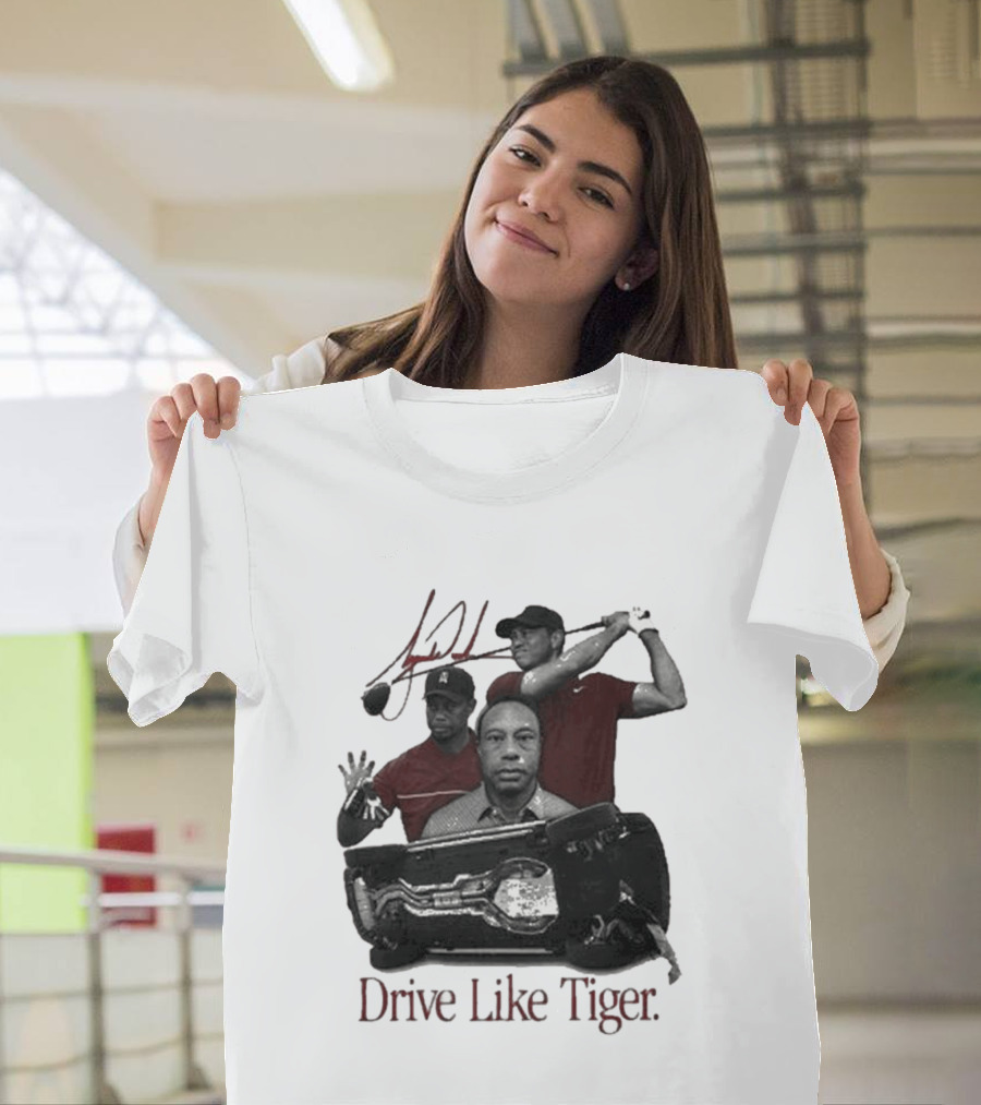 Tiger Woods Drive Like Tiger Golf Swing Car Crash T-Shirt