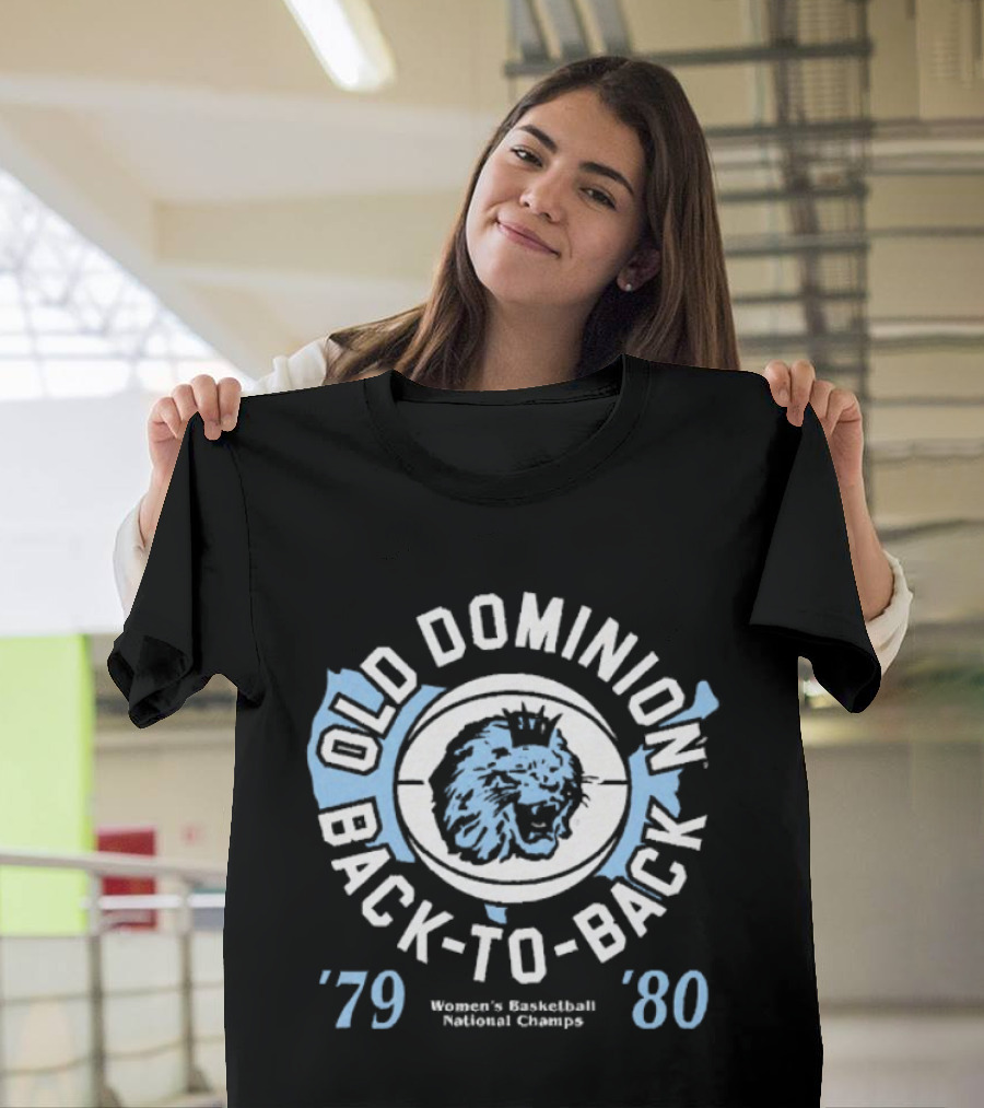 Old Dominion Back To Back Women's Basketball National Champs '79 '80 T-Shirt