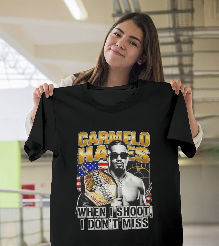 Carmelo Hayes Champion When I Shoot I Don't Miss T-Shirt