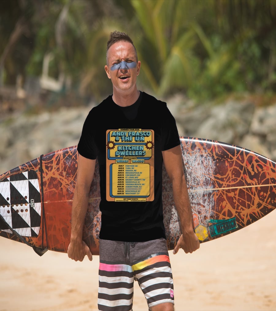 Summer Tour 2026 Andy Frasco And The UN Kitchen Dwellers With Mihali And Magoo Tour Dates And Locations T-Shirt