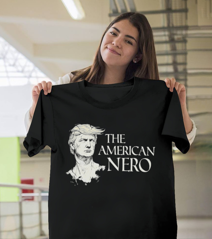 The American Nero Trump T-Shirt