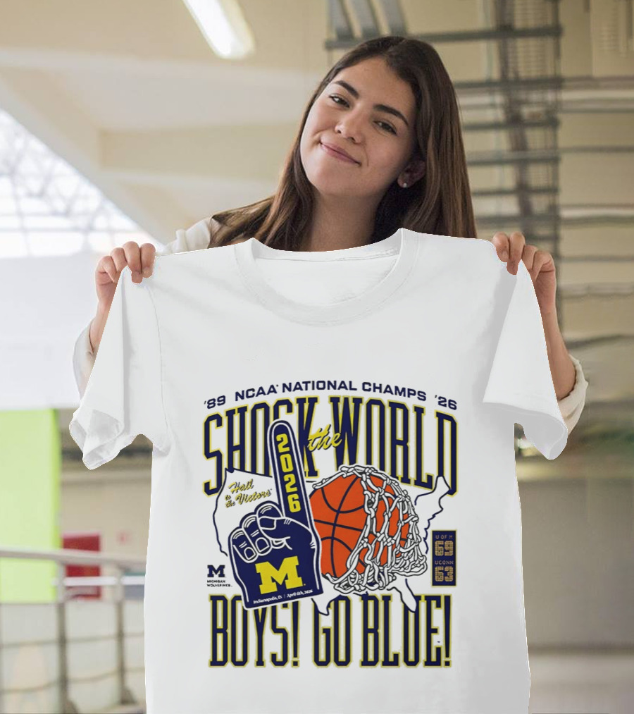 Shock The World 2026 NCAA National Champs Boys Go Blue Michigan Wolverines Basketball T-Shirt