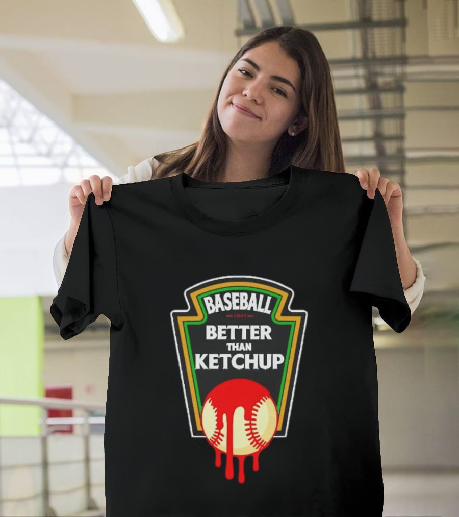 Baseball Better Than Ketchup Ships Free Vintage Style Baseball Fan 1849 T-Shirt