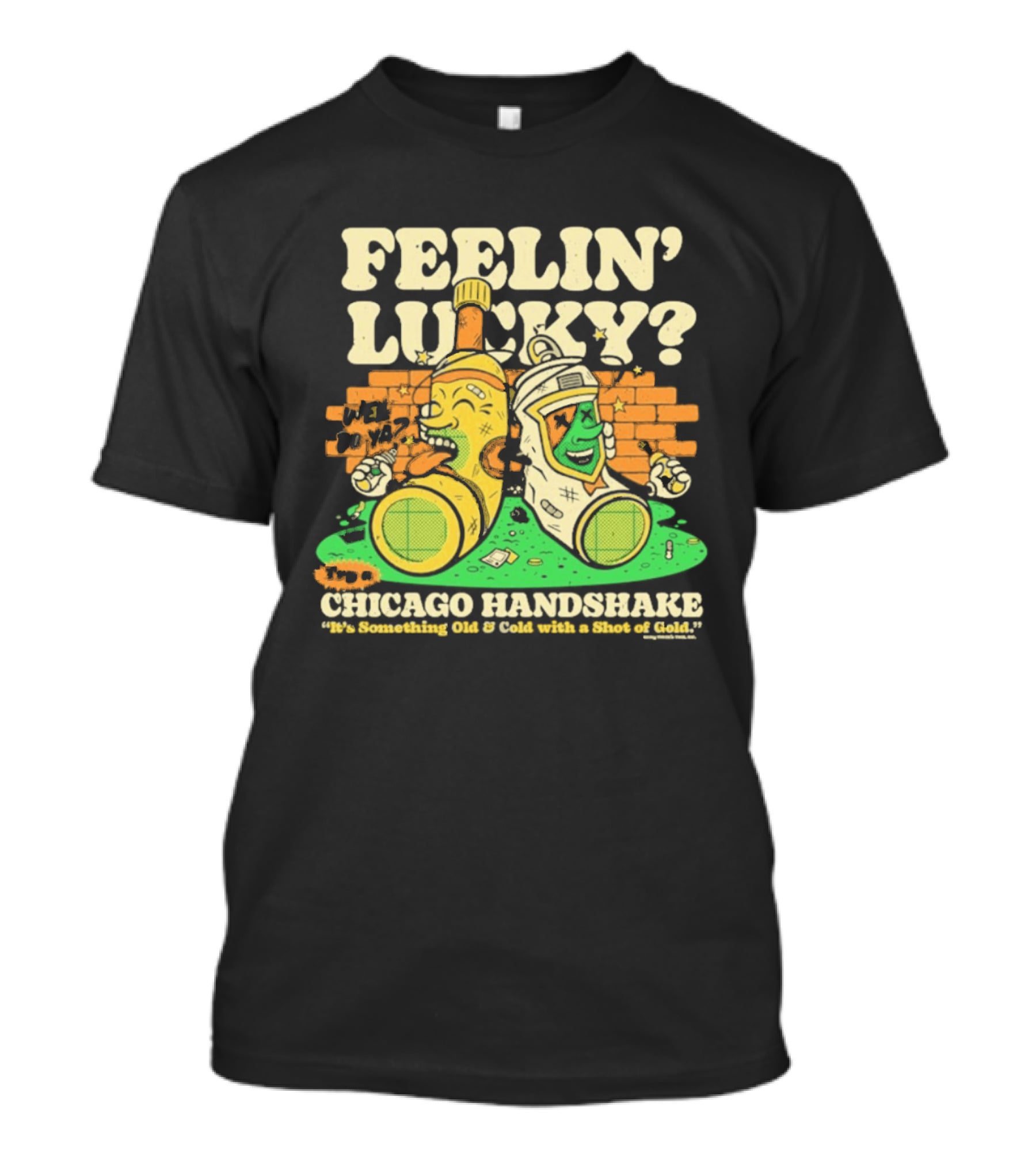 Feelin' Lucky Chicago Handshake Celebrating A True Taste T-Shirt