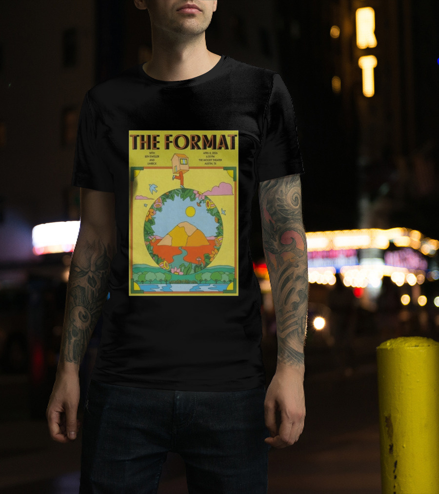 The Format Concert Tour April 8 2026 The Moody Theater Austin TX With Ben Kweller And Limbeck T-Shirt