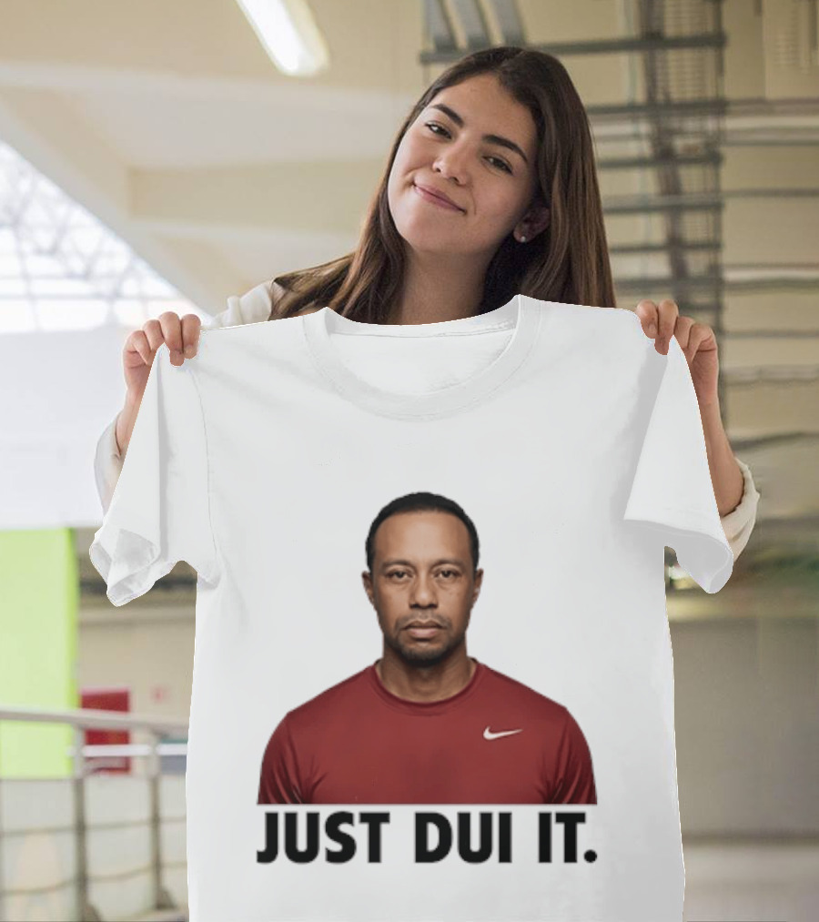 Just DUI It Tiger Woods Red Nike Swoosh Meme T-Shirt