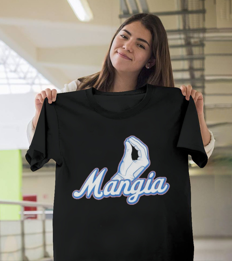 Mangia Italian Pinched Fingers Gesture Almost Sold Out T-Shirt
