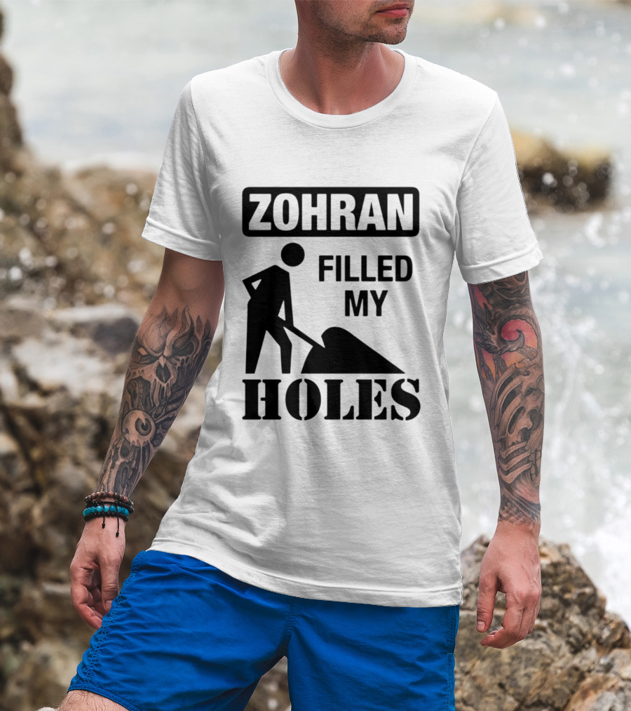Zohran Filled My Holes T-Shirt