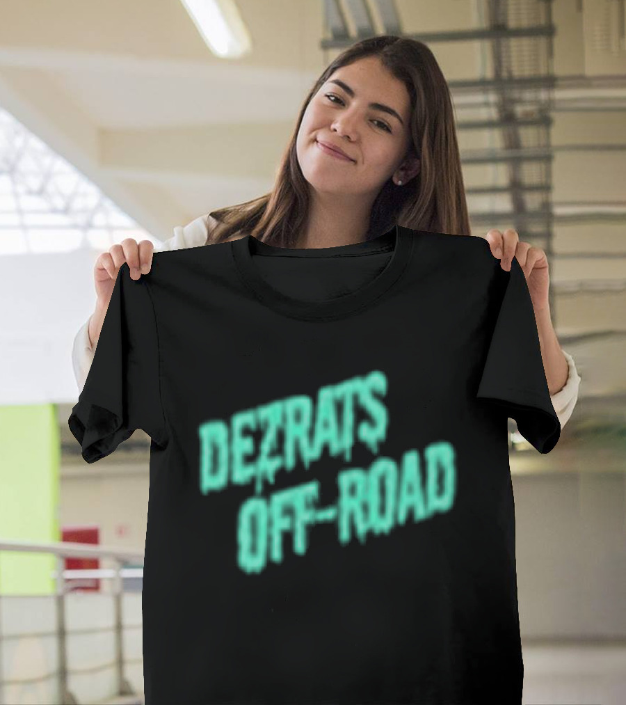 Dezrats Off Road Built For The Dirt Adventure T-Shirt