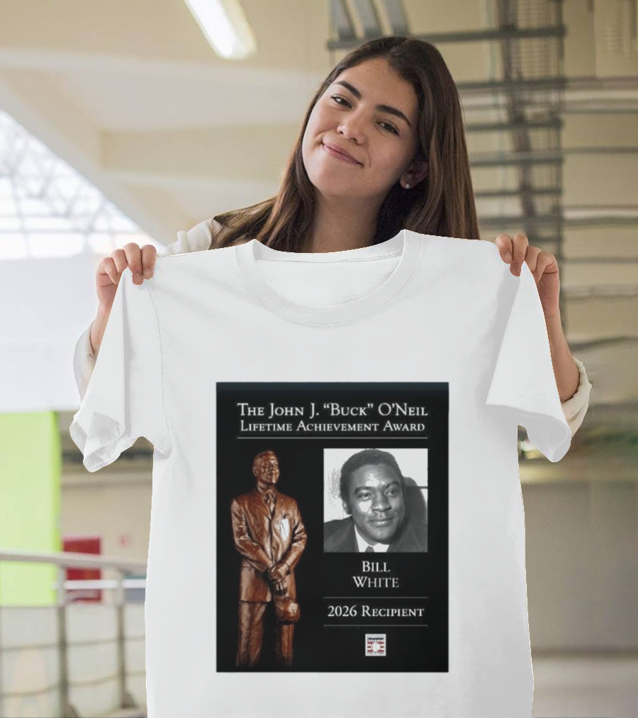 The John J. Buck O'Neil Lifetime Achievement Award Bill White 2026 Recipient National Baseball Hall of Fame T-Shirt