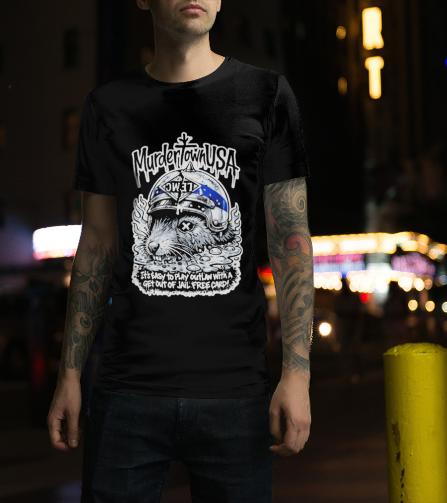 Murder Town USA It's Easy To Play Outlaw Get Out Of Jail Free Card Wild West T-Shirt