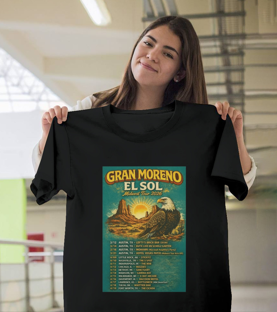 Gran Moreno El Sol Midwest Tour 2026 Concert Dates And Locations T-Shirt