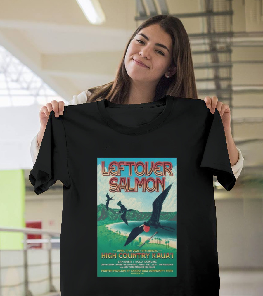 Leftover Salmon April 17 19 2026 High Country Kaua'i Kilauea HI T-Shirt