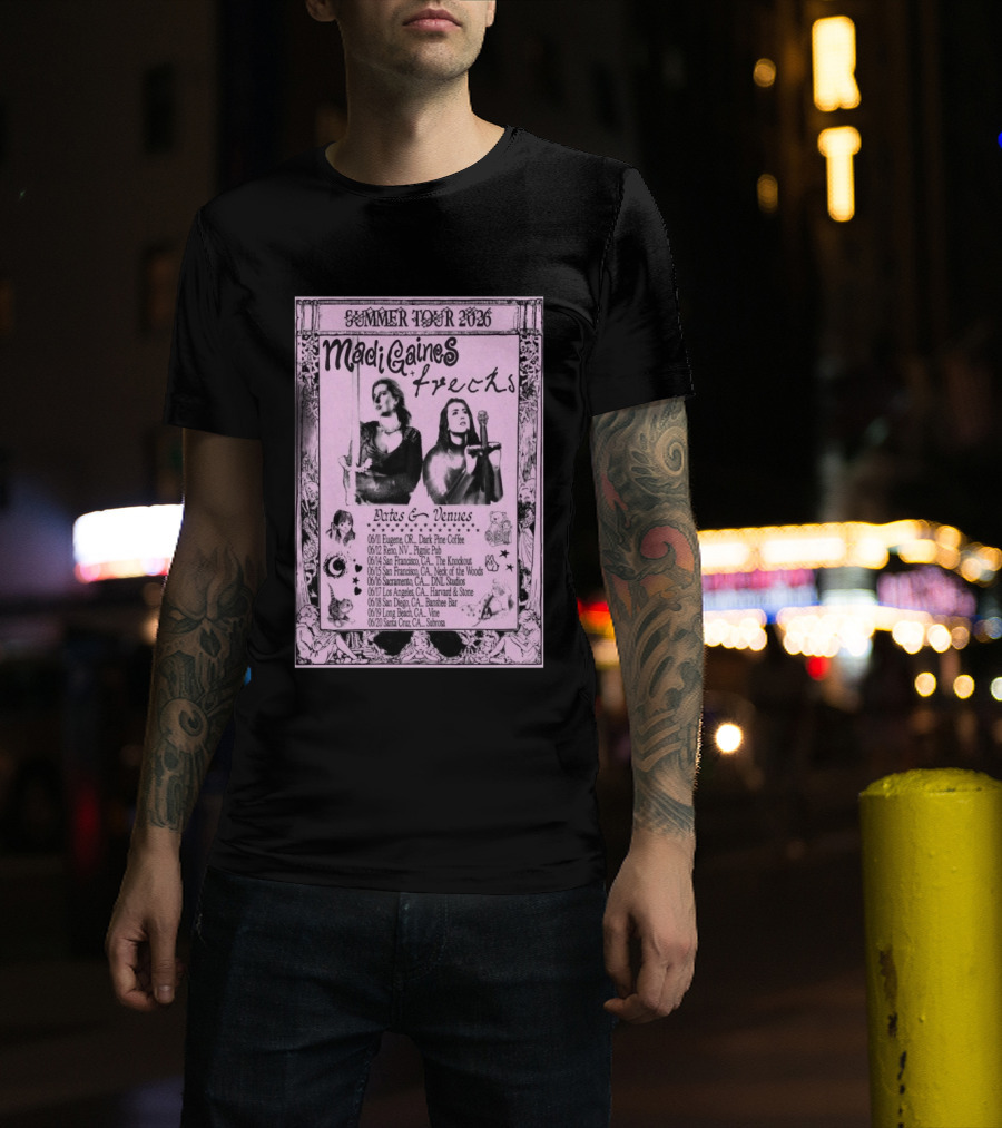 Madi Gaines Frecks Summer Tour 2026 Dates Venues Eugene Reno San Francisco Sacramento Los Angeles San Diego Long Beach Santa Cruz T-Shirt