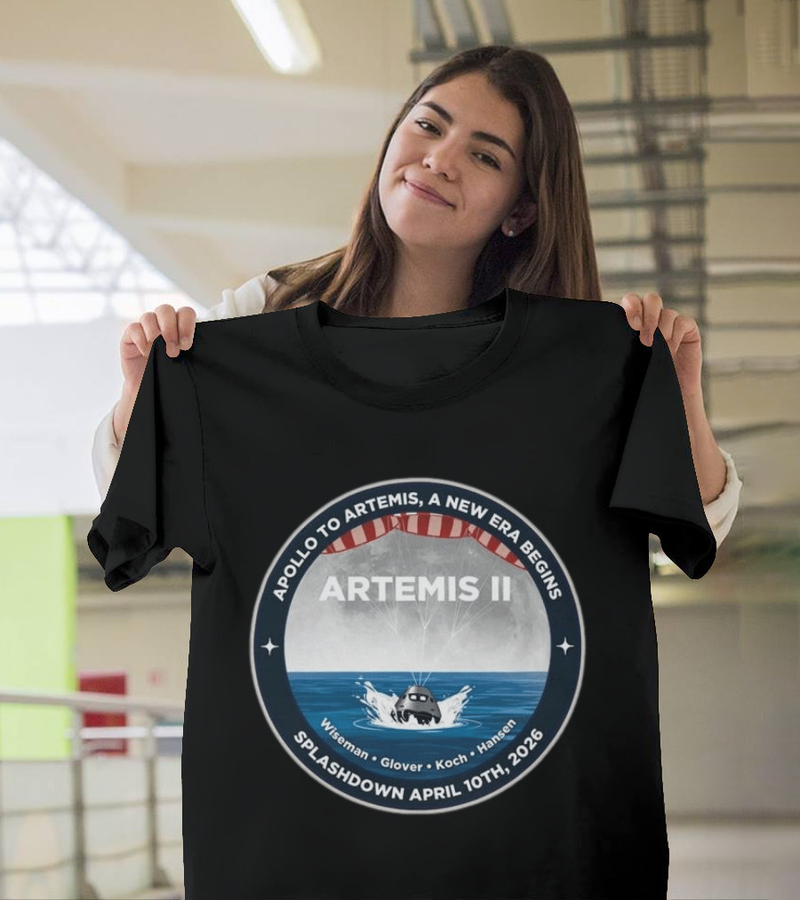 Artemis II Apollo To Artemis Mission Splashdown April 10th 2026 Wiseman Glover Koch Hansen T-Shirt
