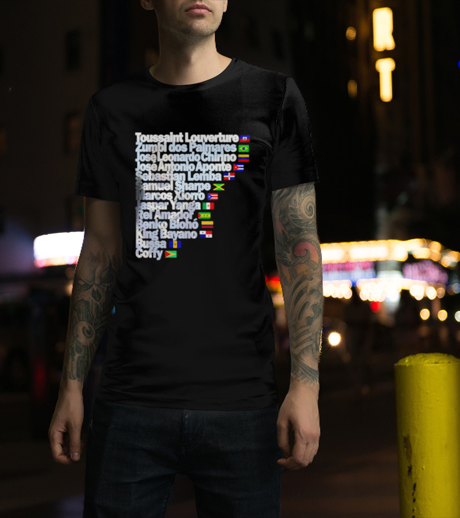 Toussaint Louverture Zumbi Dos Palmares José Leonardo Chirino José Antonio Aponte Cimarrón Latinos Samuel Sharpe Maroon Warna Bayano Yanga Pallmarés T-Shirt
