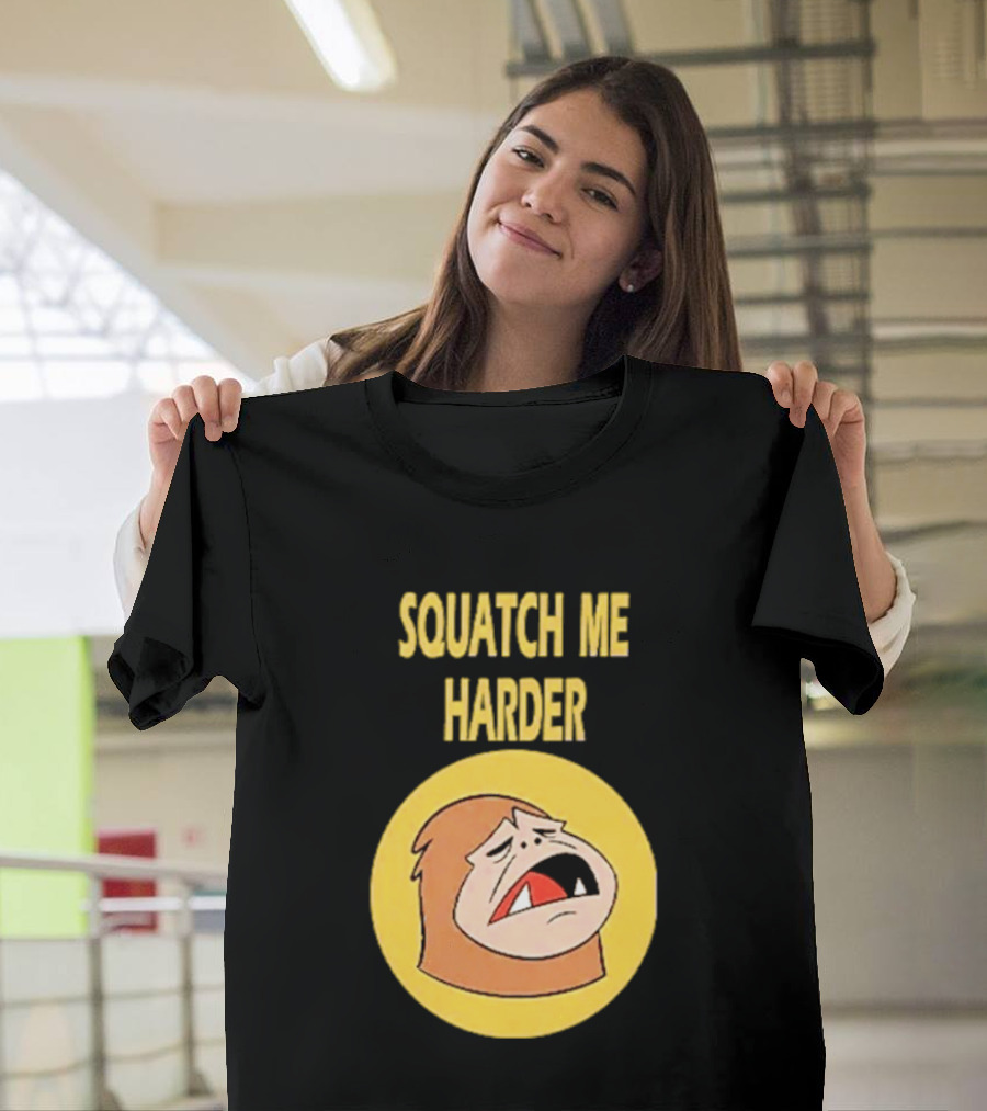Squatch Me Harder Bigfoot Meme Funny Cartoon Face Yellow Circle T-Shirt