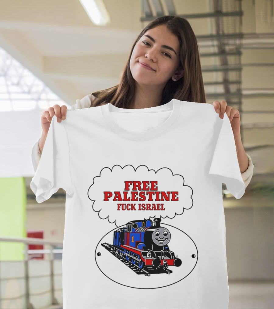 Thomas The Tank Engine Free Palestine Fuck Israel T-Shirt