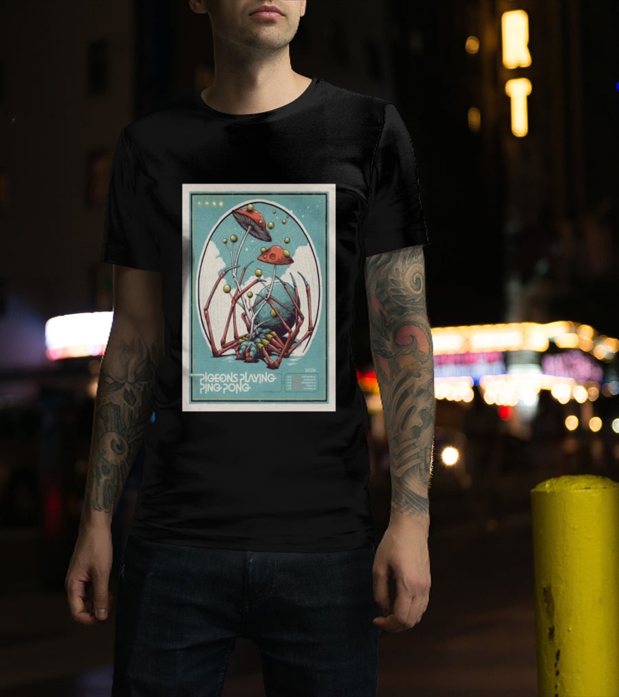 Pigeons Playing Ping Pong 2026 Tour With Mushroom Spider Cosmos T-Shirt