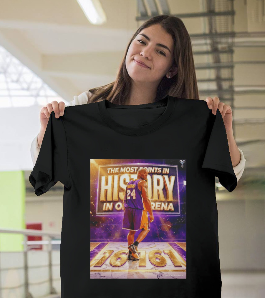 The Most Points In History Kobe Bryant Los Angeles Lakers 16161 Arena T-Shirt
