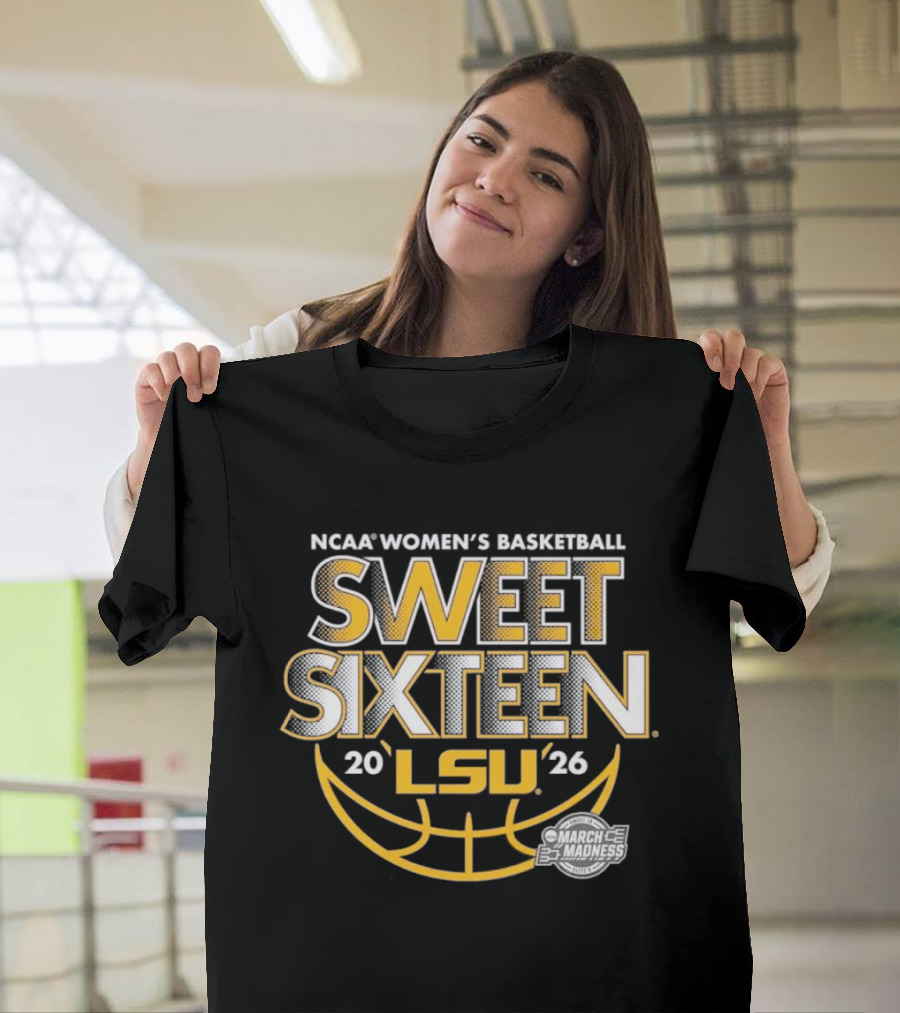 NCAA Women's Basketball Sweet Sixteen 2026 LSU Tigers March Madness T-Shirt