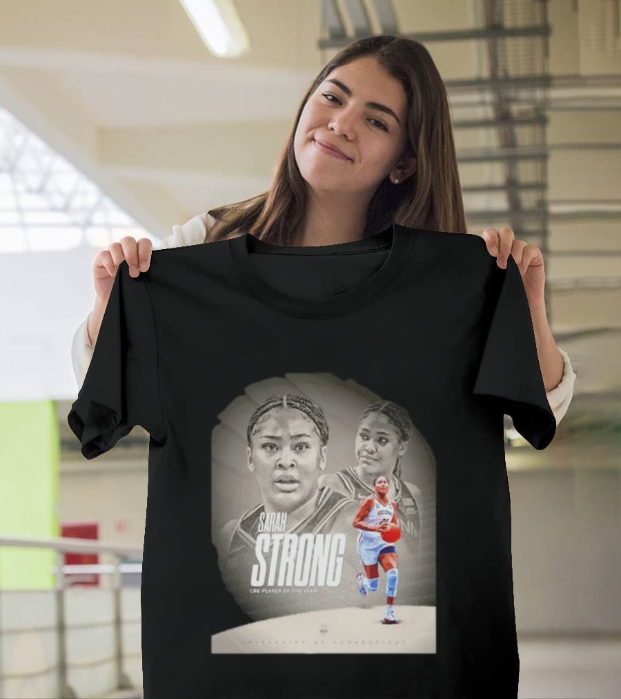 Sarah Strong UConn Huskies CBB Player Of The Year University Of Connecticut T-Shirt