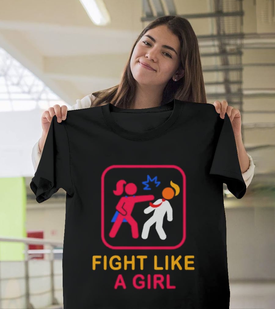 Fight Like A Girl Superhero Trump Ships Free T-Shirt