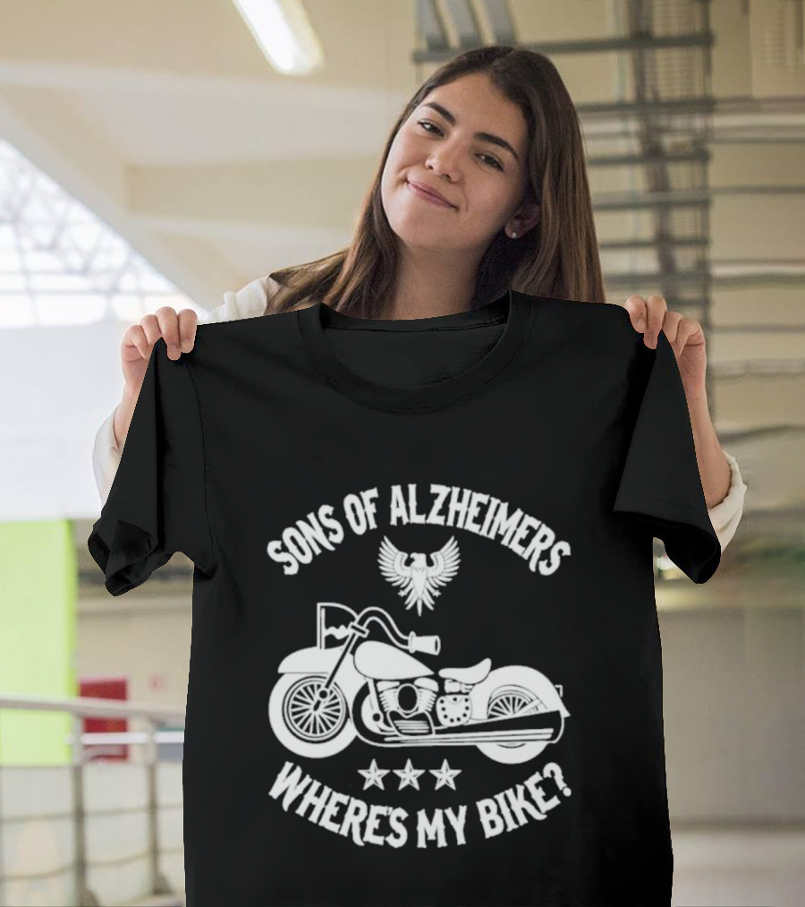 Sons Of Alzheimer's Motorcycle Eagle Humor Where's My Bike T-Shirt